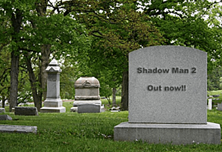 A grave with Shadow Man 2 text