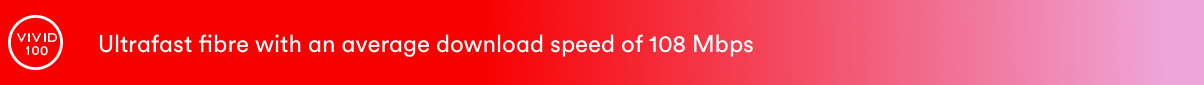 Vivid 100 Fibre broadband and home phone