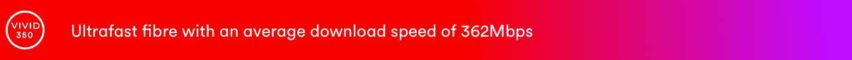 Vivid 350 fibre broadband and home phone