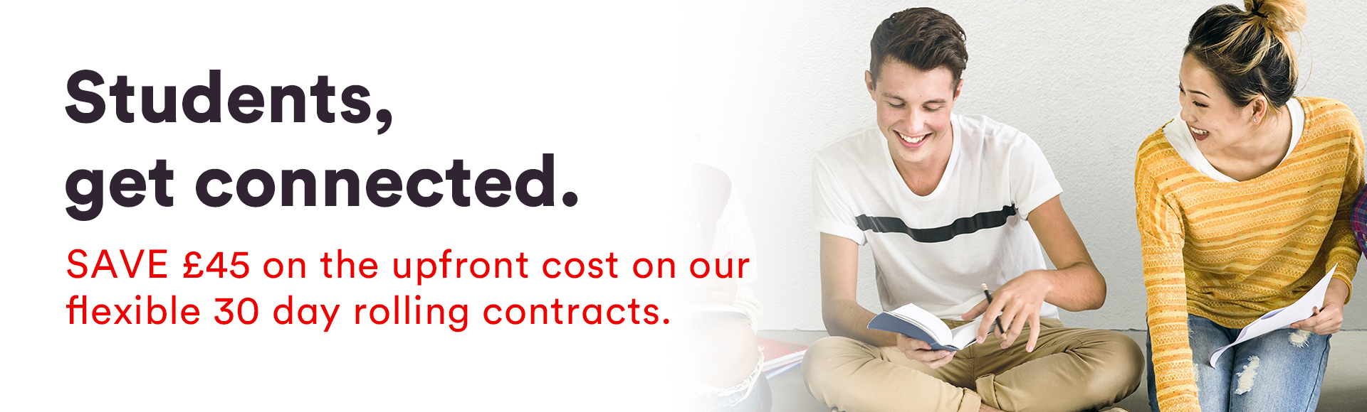 Fibre. 9 month contract. Sorted.