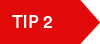 Tip 2