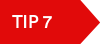 Tip 7