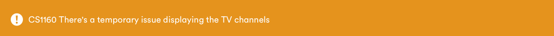 CS1160: There's a temporary issue displaying the TV channels