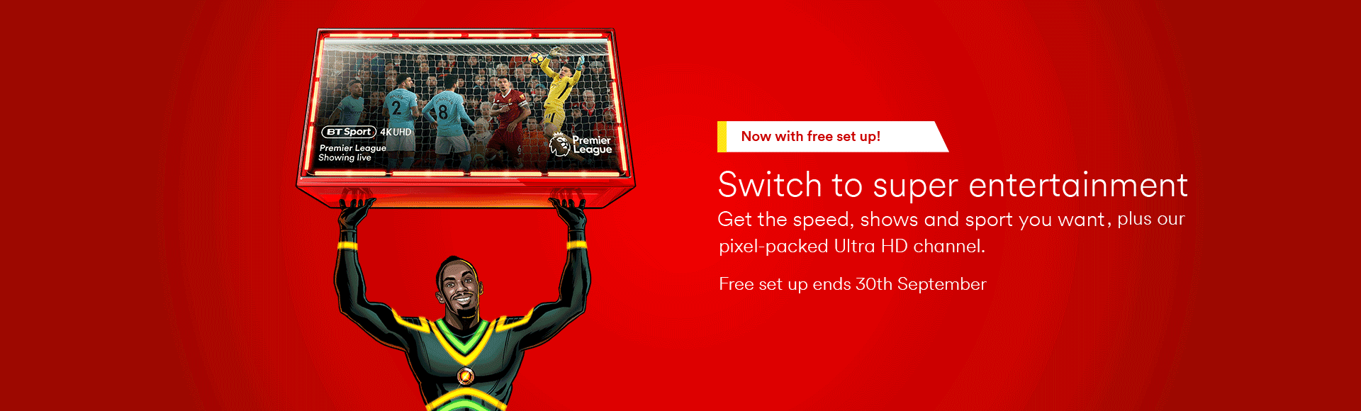 Switch to Super with Virgin Media