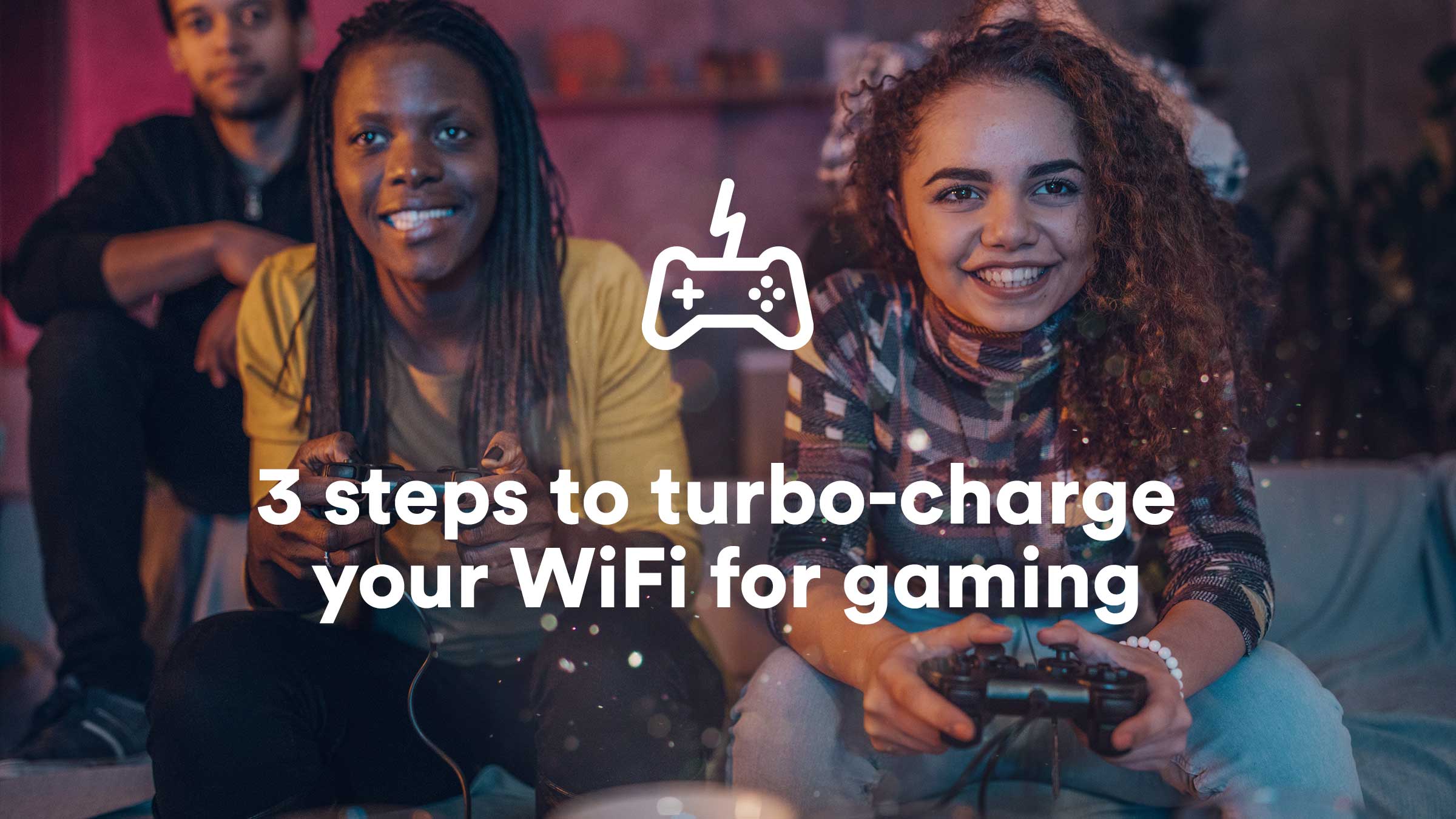 How to improve your WiFi for gaming Virgin Media